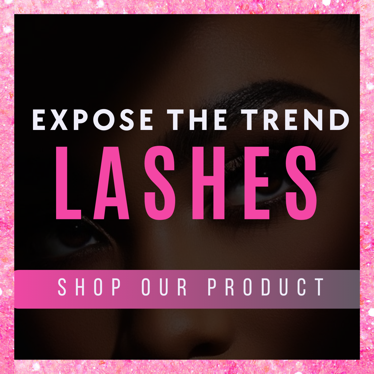Expose The Trend Lashes