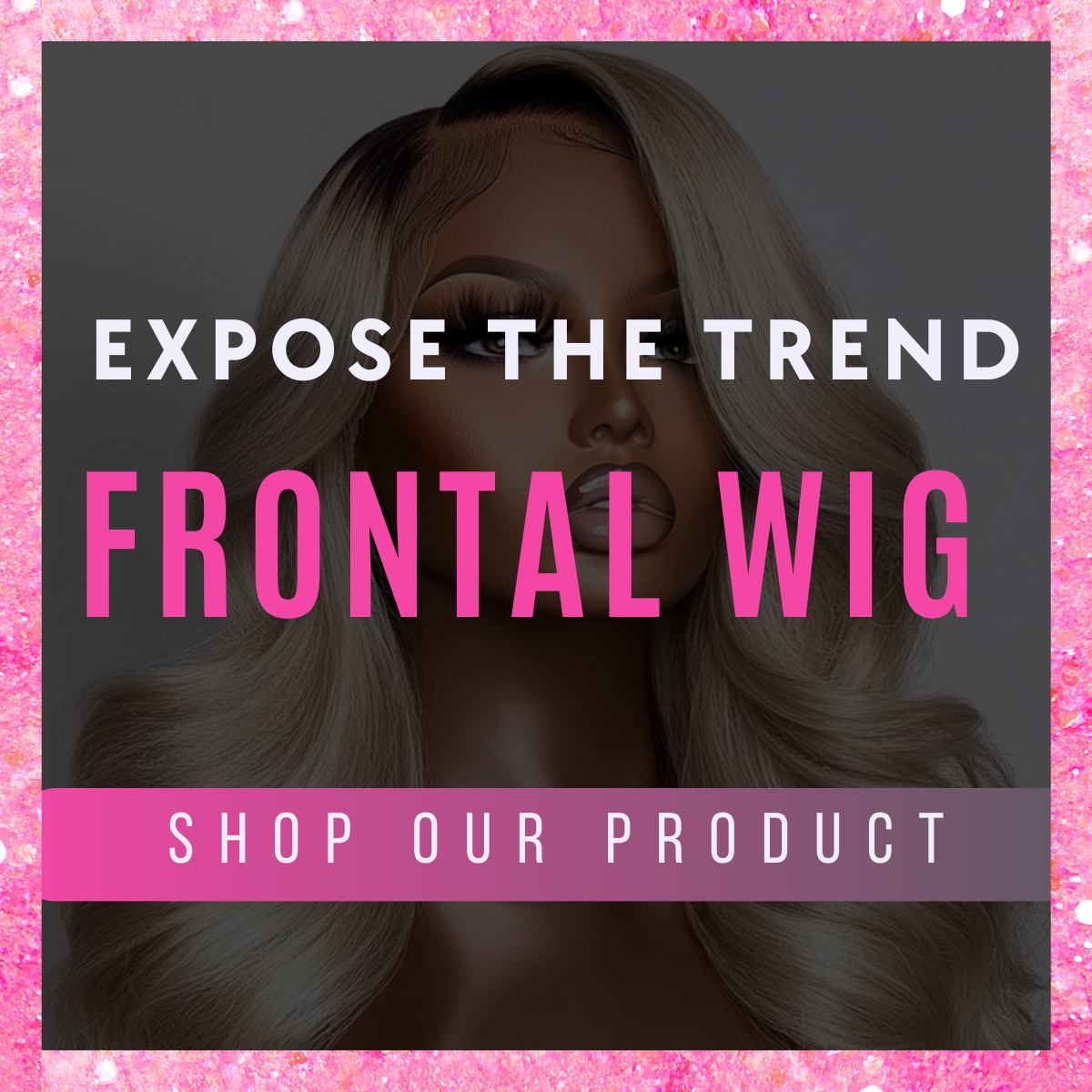 Expose The Trend Frontal Wigs